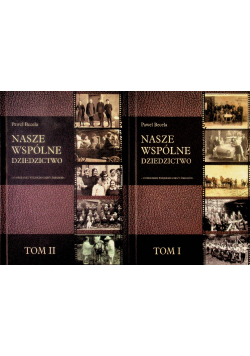 Nasze wspólne dziedzictwo Tom 1 i 2