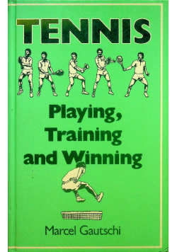 Tennis playing training and winning