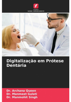 Digitalização em Prótese Dentária