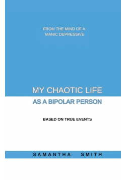 My Chaotic Life As A Bipolar Person