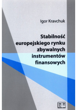Stabilność europejskiego rynku zbywalnych instrumentów finansowych