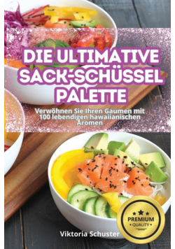 Die Ultimative Sack-Schüssel-Palette