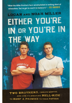 Either You're in or You're in the Way
