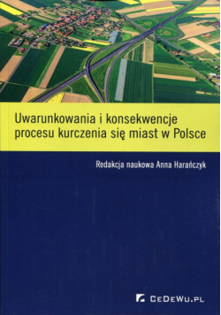 Harańczyk Anna - Uwarunkowania i konsekwencje procesu kurczenia się miast w Polsce, Nowa