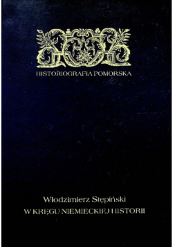 W Kręgu Niemieckiej Historii