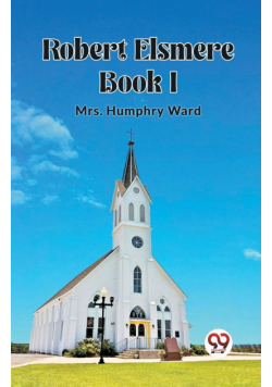 Robert Elsmere BOOK I