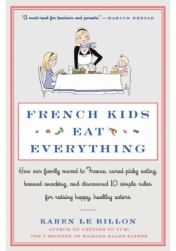 French Kids Eat Everything