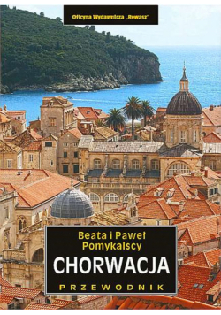 Chorwacja. Przewodnik krajoznawczy