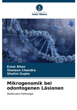 Mikrogenomik bei odontogenen Läsionen