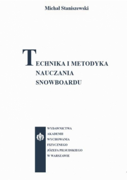 Technika i metodyka nauczania snowboardu