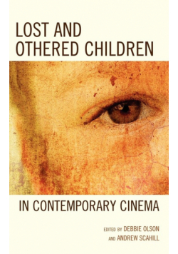 Lost and Othered Children in Contemporary Cinema