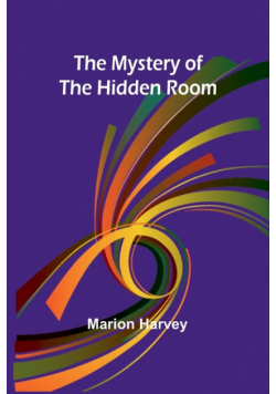 The Mystery of the Hidden Room