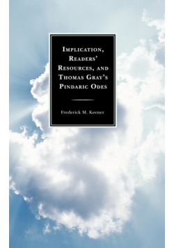 Implication, Readers' Resources, and Thomas Gray's Pindaric Odes