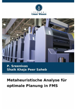 Metaheuristische Analyse für optimale Planung in FMS
