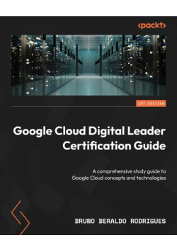 Google Cloud Digital Leader Certification Guide