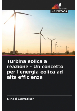 Turbina eolica a reazione - Un concetto per l'energia eolica ad alta efficienza
