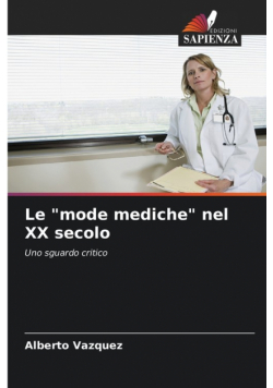 Le "mode mediche" nel XX secolo