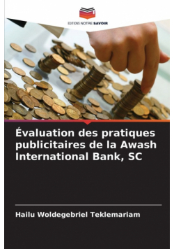 Évaluation des pratiques publicitaires de la Awash International Bank, SC