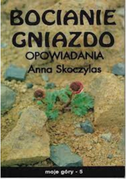 Bocianie gniazdo opowiadania