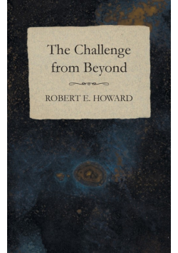 The Challenge from Beyond