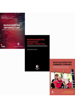 BEZPIECZEŃSTWO: NARODOWE, INFORMACYJNE I POWSZECHNE Pakiet 3 książki