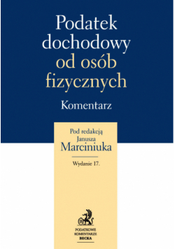 Marciniuk Janusz - Podatek dochodowy od osób fizycznych Komentarz