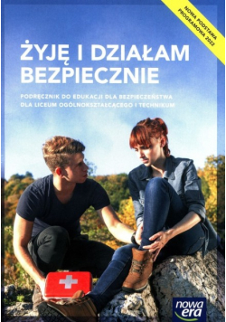 Edukacja dla  bezpieczeństwa Żyję i działam bezpiecznie