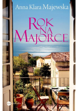 Majewska Anna Klara - Rok na Majorce