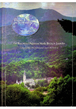 150 Rocznica Objawień Matki Bożej w Lourdes