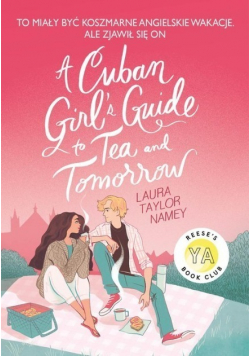 Cuban Girl s Guide To Tea and Tommorow