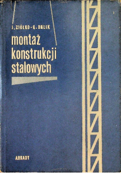 Montaż konstrukcji stalowych