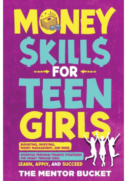 Money Skills for Teen Girls