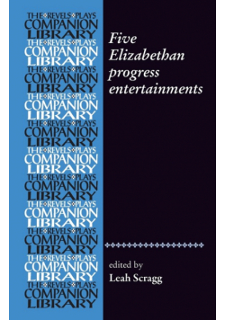 Five Elizabethan progress entertainments