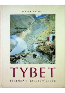 Tybet legenda i rzeczywistość