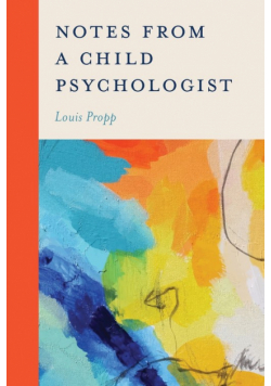 Notes from a Child Psychologist