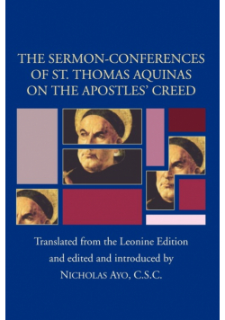 Sermon-Conferences of St. Thomas Aquinas on the Apostles' Creed