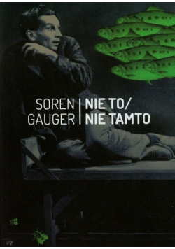 Nie to. Nie tamto