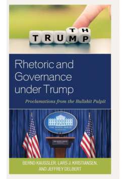 Rhetoric and Governance under Trump