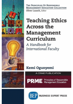 Teaching Ethics Across the Management Curriculum