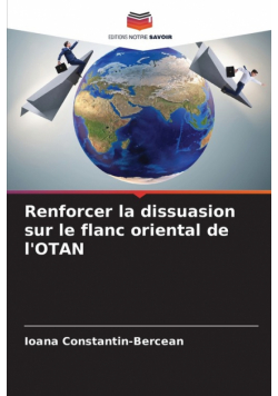 Renforcer la dissuasion sur le flanc oriental de l'OTAN