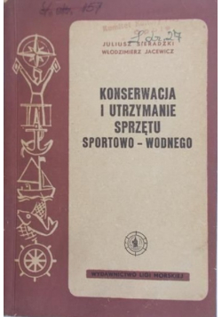 Konserwacja i utrzymanie sprzętu sportowo - wodnego