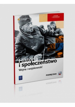 Historia i społeczeństwo Wojna i wojskowość Podręcznik