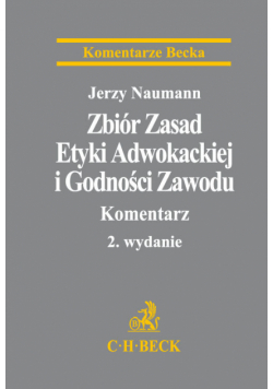 Zbiór Zasad Etyki Adwokackiej i Godności Zawodu. Komentarz