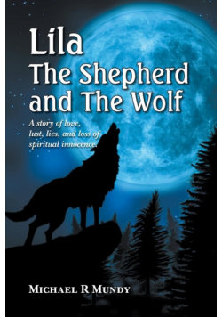 Lila, The Shepherd and The Wolf
