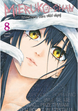Mieruko-chan. Dziewczyna, która widzi więcej. Tom 8