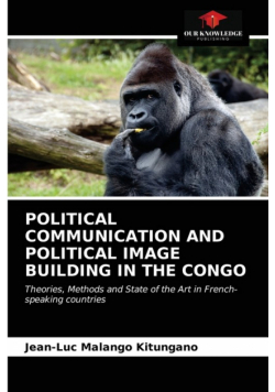Political Communication And Political Image Building In The Congo