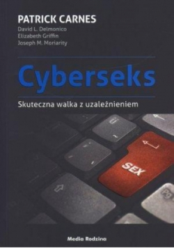 Cyberseks. Skuteczna walka z uzależnieniem