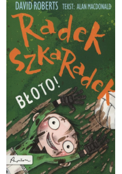 Radek Szkaradek Błoto!