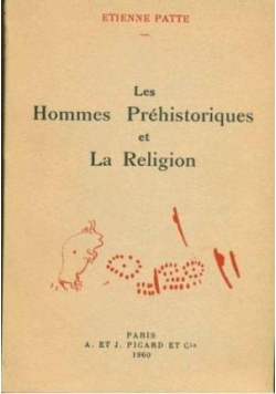 Les Homme Prehistoriques et La Religion