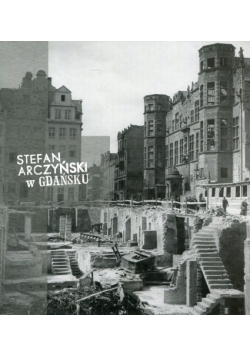 Stefan Arczyński w Gdańsku